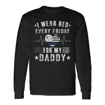 Proud Red Friday Heartbeat I Wear Red For My Daddy Long Sleeve T-Shirt - Monsterry CA