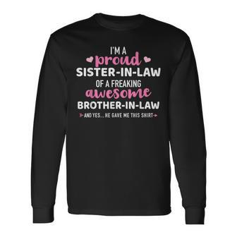 Proud Sister-In-Law Of Awesome Brother-In-Law Long Sleeve T-Shirt - Monsterry UK