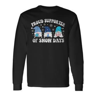 Proud Supporter Of Snow Days Christmas Gnomies Cute Long Sleeve T-Shirt | Mazezy