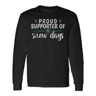 Proud Supporter Of Snow Days Winter Long Sleeve T-Shirt - Thegiftio UK