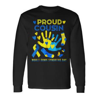 Prouds Cousin T21 World Down Syndrome Awareness Day Ribbon Long Sleeve T-Shirt - Seseable