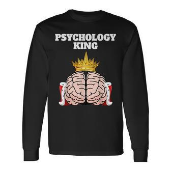 Psychology King Psychology Psychologist Long Sleeve T-Shirt - Monsterry AU