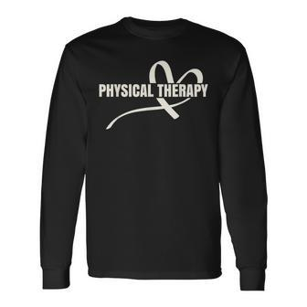 Pta Physiotherapy Pt Therapist Love Physical Therapy Long Sleeve T-Shirt | Mazezy