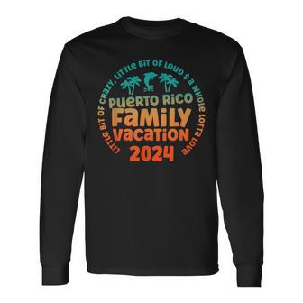 Puerto Rico Family Vacations Trip 2024 Little Bit Of Crazy Long Sleeve T-Shirt | Seseable UK