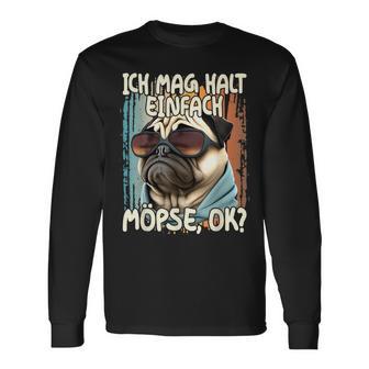 Pug Ich Mag Halt Einfach Möpse Ok German Language Black Langarmshirts - Seseable