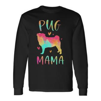 Pug Mama Colorful Pug Dog Mom Long Sleeve T-Shirt | Mazezy