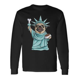 Pug Statue Of Liberty 4Th Of July Dog Lover Long Sleeve T-Shirt | Mazezy