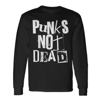 Punk Not Dead Vintage Grunge Punk Is Not Dead Rock Langarmshirts - Seseable