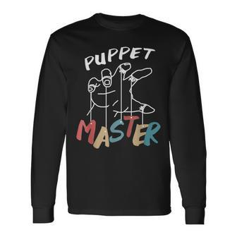 Puppet Master Ventriloquist Show Artist Pupper Long Sleeve T-Shirt - Monsterry DE