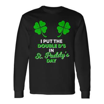 I Put The Double D's In St Paddy's Day Naughty Irish Girl Long Sleeve T-Shirt - Monsterry UK