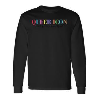 Queer Icon Like Je-Sus’S Two Dads Apparel Long Sleeve T-Shirt - Monsterry AU