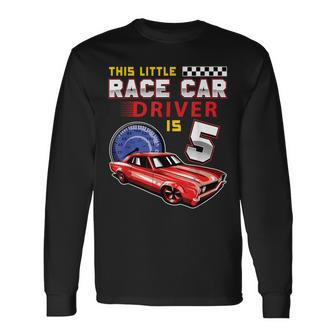 Race Car 5Th Birthday Toddler Boy Racing 5 Years Old Long Sleeve T-Shirt - Monsterry