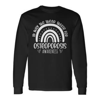 Rainbow In May We Wear White Osteoporosis Awareness Month Long Sleeve T-Shirt | Mazezy AU