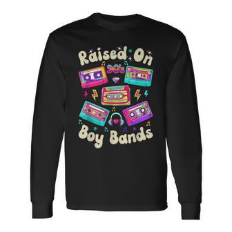 Raised On 90S Boy Bands Cassette Tape Retro Long Sleeve T-Shirt - Monsterry UK
