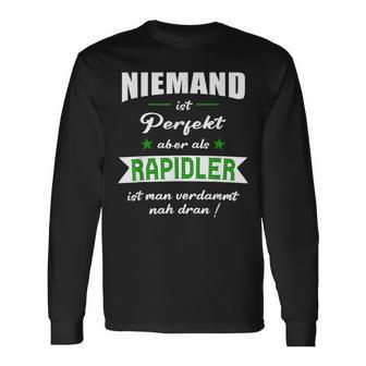 Rapidler Fußball Wien Niemand Ist Perfekt Rap Langarmshirts - Geschenkecke