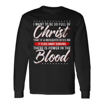 There Is Power In The Blood Jesus Lover Long Sleeve T-Shirt - Monsterry CA