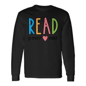 Read Your Heart Read Reading Librarian Book Across America Long Sleeve T-Shirt | Mazezy