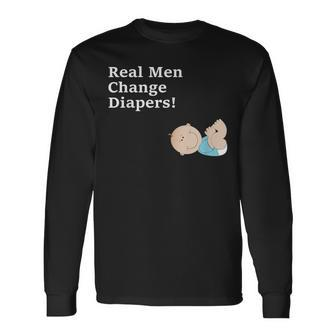 Real Change Diapers Parenting New Dads Father's Day Long Sleeve T-Shirt - Monsterry UK