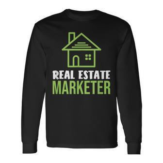 Real Estate Marketer And Realtor For House Hustler Long Sleeve T-Shirt - Monsterry UK