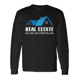 Real Estate Selling And Storytelling For House Hustler Long Sleeve T-Shirt - Monsterry CA