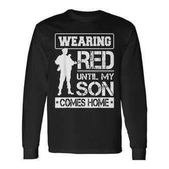 Red Friday For My Son Military Troops Deployed Wear Long Sleeve T-Shirt - Monsterry
