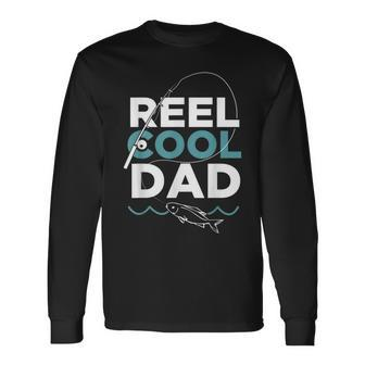 Reel Cool Dad Really Cool Fishing Long Sleeve T-Shirt - Monsterry