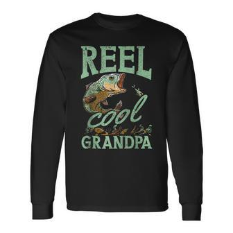Reel Cool Grandpa Fishing Grandpas Father's Day Dad Long Sleeve T-Shirt - Seseable
