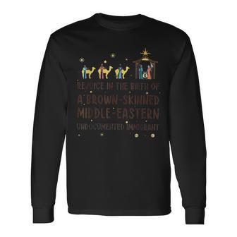 Rejoice In The Birth Of A Brown Skinned Middle Eastern Long Sleeve T-Shirt - Thegiftio UK
