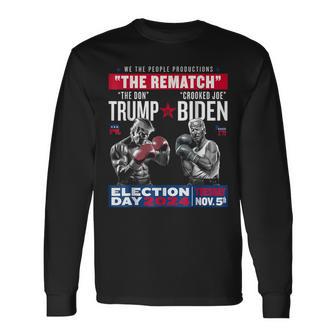 The Rematch The Don And Crooked Joe Biden Pro Trump 2024 Long Sleeve T-Shirt - Monsterry AU