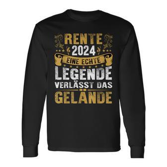 Rente 2024 Eine Echte Legende Verlässt Das Gelände Rentner Langarmshirts - Seseable