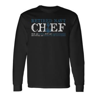 Retired Navy Chief Petty Officer Cpo Loud Caffeinated Proud Long Sleeve T-Shirt - Monsterry UK
