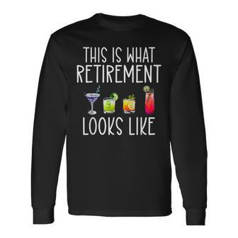 This Is What Retirement Looks Like Retired Long Sleeve T-Shirt - Thegiftio UK