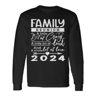Retro 2024 Family Reunion A Little Bit Of Crazy Family Long Sleeve T-Shirt - Seseable