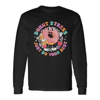 Retro Donut Stress Just Do Your Best Staar Testing Long Sleeve T-Shirt | Mazezy UK