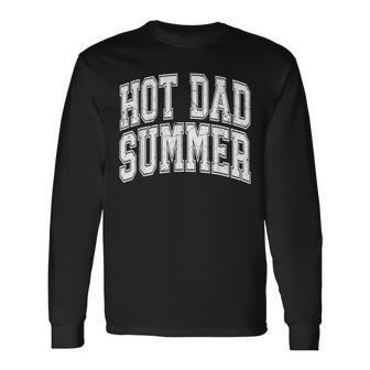 Retro Hot Dad Summer Trendy Dad Fathers Day Beach Vibes Long Sleeve T-Shirt - Thegiftio UK