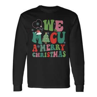 Retro We Micu A Merry Christmas Medical Icu Rn Aide Tech Long Sleeve T-Shirt | Mazezy