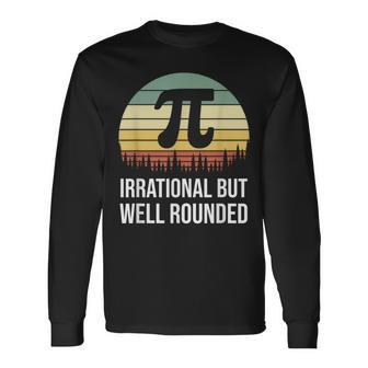Retro Pi Day Irrational But Well Rounded Math Teacher Long Sleeve T-Shirt - Monsterry