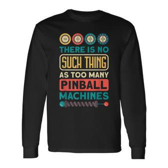 Retro Pinball Game Pinball Player Pinball Machine Pinball Long Sleeve T-Shirt - Seseable