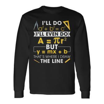 Retro That's Where I Draw The Line Mathematics Math Teachers Long Sleeve T-Shirt - Monsterry AU