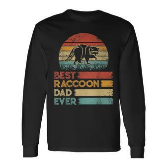 Retro Vintage Best Raccoon Dad Ever Animals Lover Long Sleeve T-Shirt - Monsterry UK