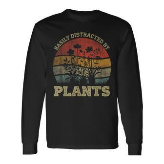 Retro Vintage Easily Distracted By Plants For Plants Lover Long Sleeve T-Shirt - Monsterry DE