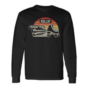 Retro Vintage Rollin With My Homies Roller Skating Long Sleeve T-Shirt | Mazezy
