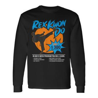 Rex Kwon Do 8 Week Program Martial Arts Long Sleeve T-Shirt - Monsterry DE