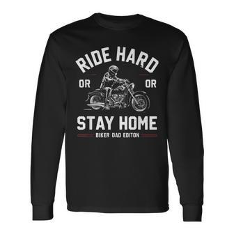 Ride Hard Motorcycle Father's Day Special Edition Biker Dad Long Sleeve T-Shirt - Thegiftio UK