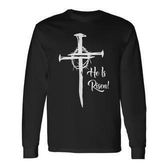 He Is Risen Cross Jesus Religious Easter Day Christians Long Sleeve T-Shirt | Mazezy