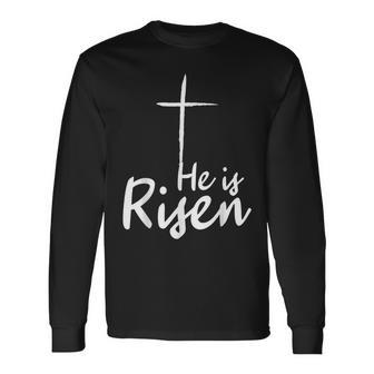 He Is Risen Easter Is About Jesus Bible Christ Easter Long Sleeve T-Shirt | Mazezy