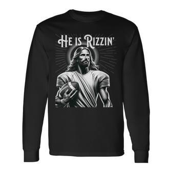 He Is Rizzin Jesus Playing Football Sports Rizz Long Sleeve T-Shirt - Seseable
