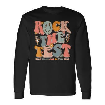 Rock The Test Testing Day Don't Stress Do Your Best Test Day Long Sleeve T-Shirt | Mazezy