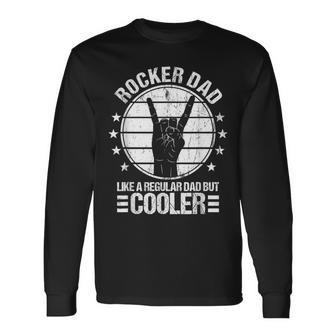 Rocker Dad Rock And Roll Rockin' Father's Day Long Sleeve T-Shirt - Monsterry UK