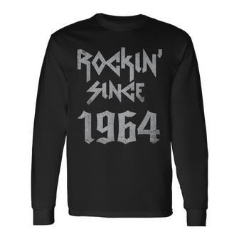 Rockin Since 1964 Classic Rock Year Of Birth Birthday Long Sleeve T-Shirt - Thegiftio UK